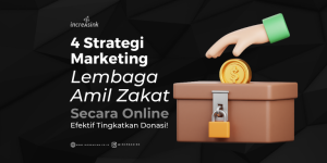 Strategi Digital Marketing Untuk Lembaga Amil Zakat Membangun Jembatan Kebaikan Di Era Digital